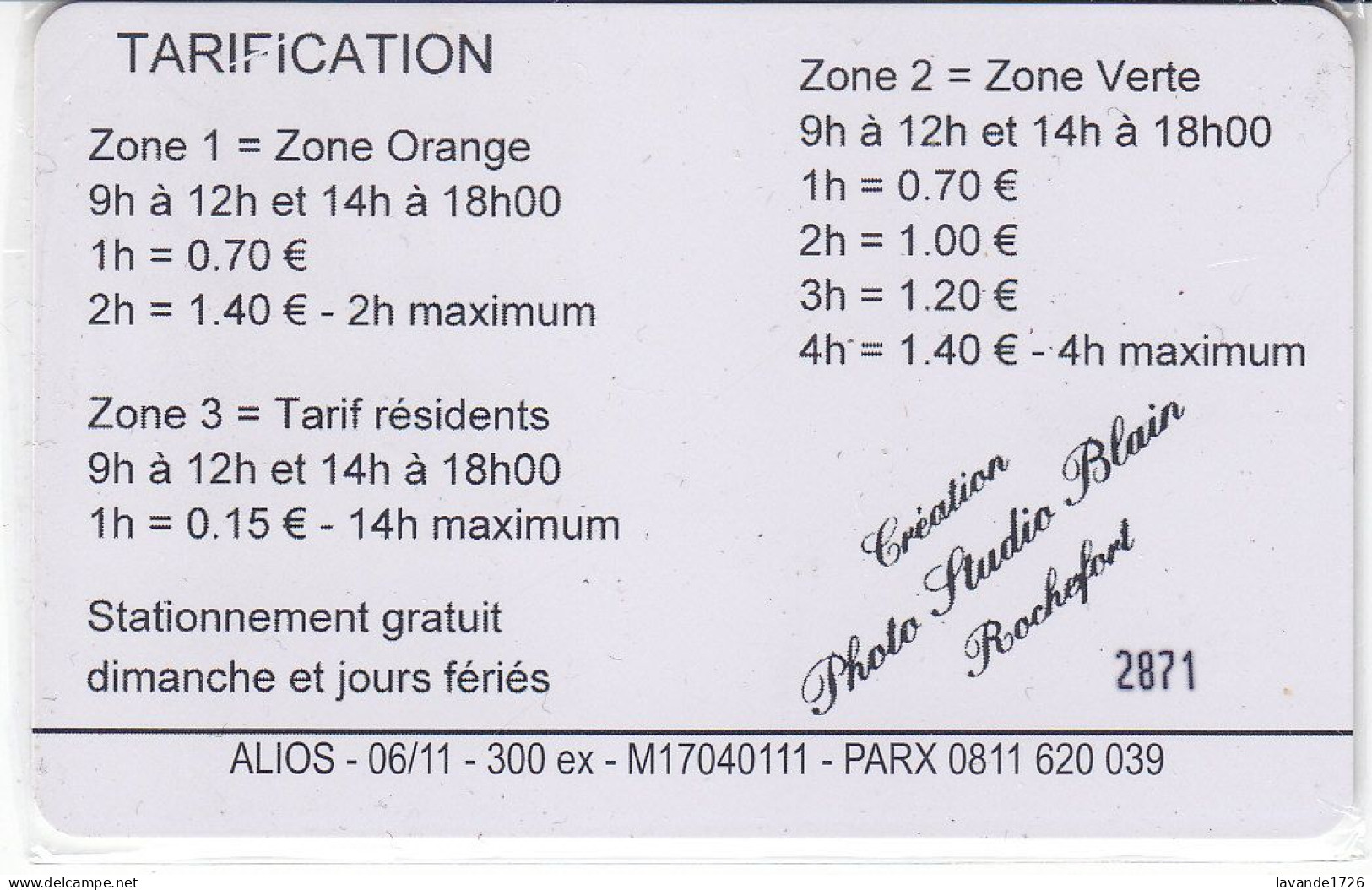 PIAF De ROCHEFORT  100 Unités Date 06.2011     300 Ex - Parkkarten