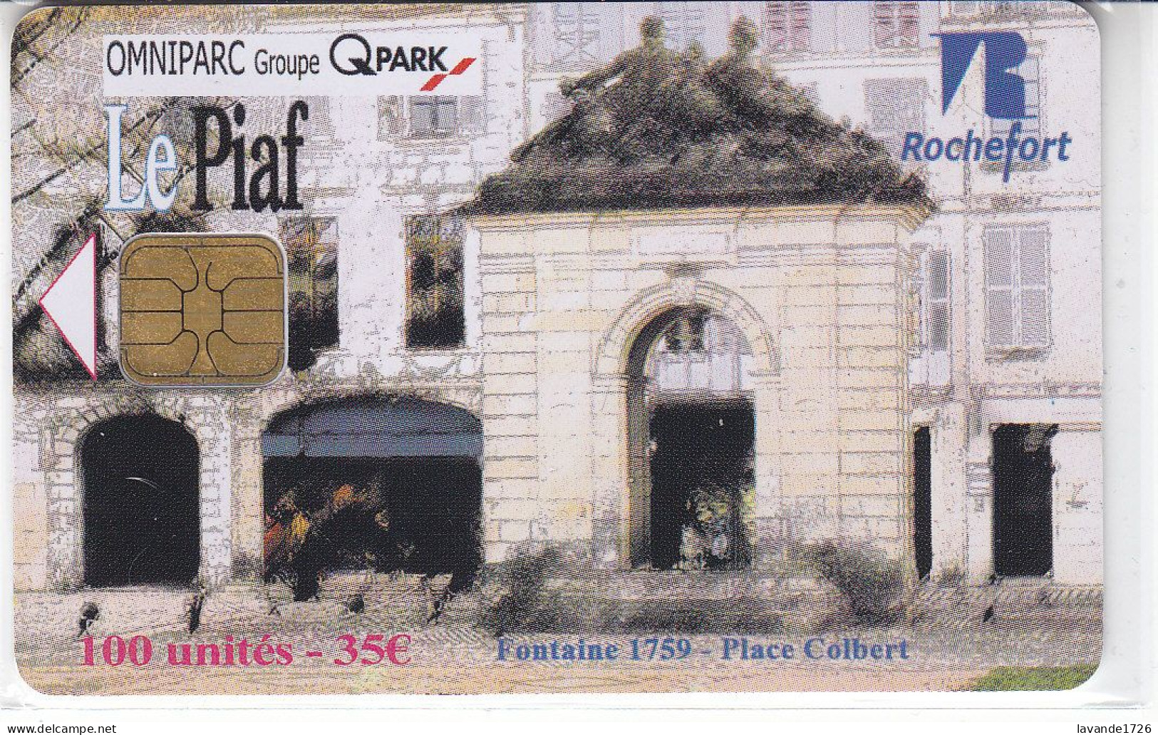 PIAF De ROCHEFORT  100 Unités Date 03.2010     500 Ex - PIAF Parking Cards