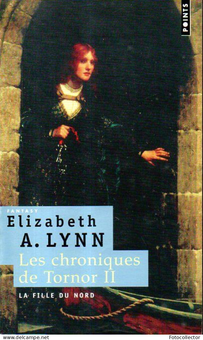 Fantasy : Les Chroniques De Tornor (tome II) : La Fille Du Nord Par Elizabeth Lynn - Seuil