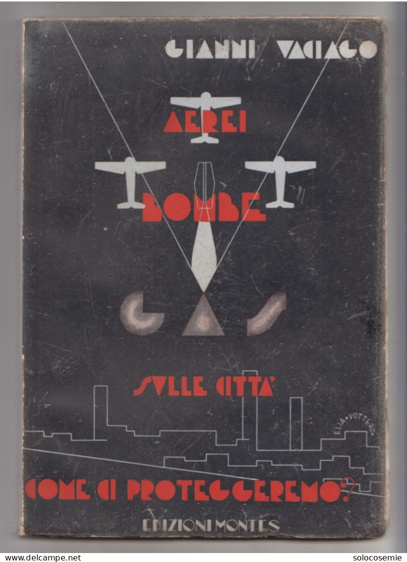 AEREI , Bombe Sulle Città - Ed. MONTES, 1935  - 142 Pagine - Italien