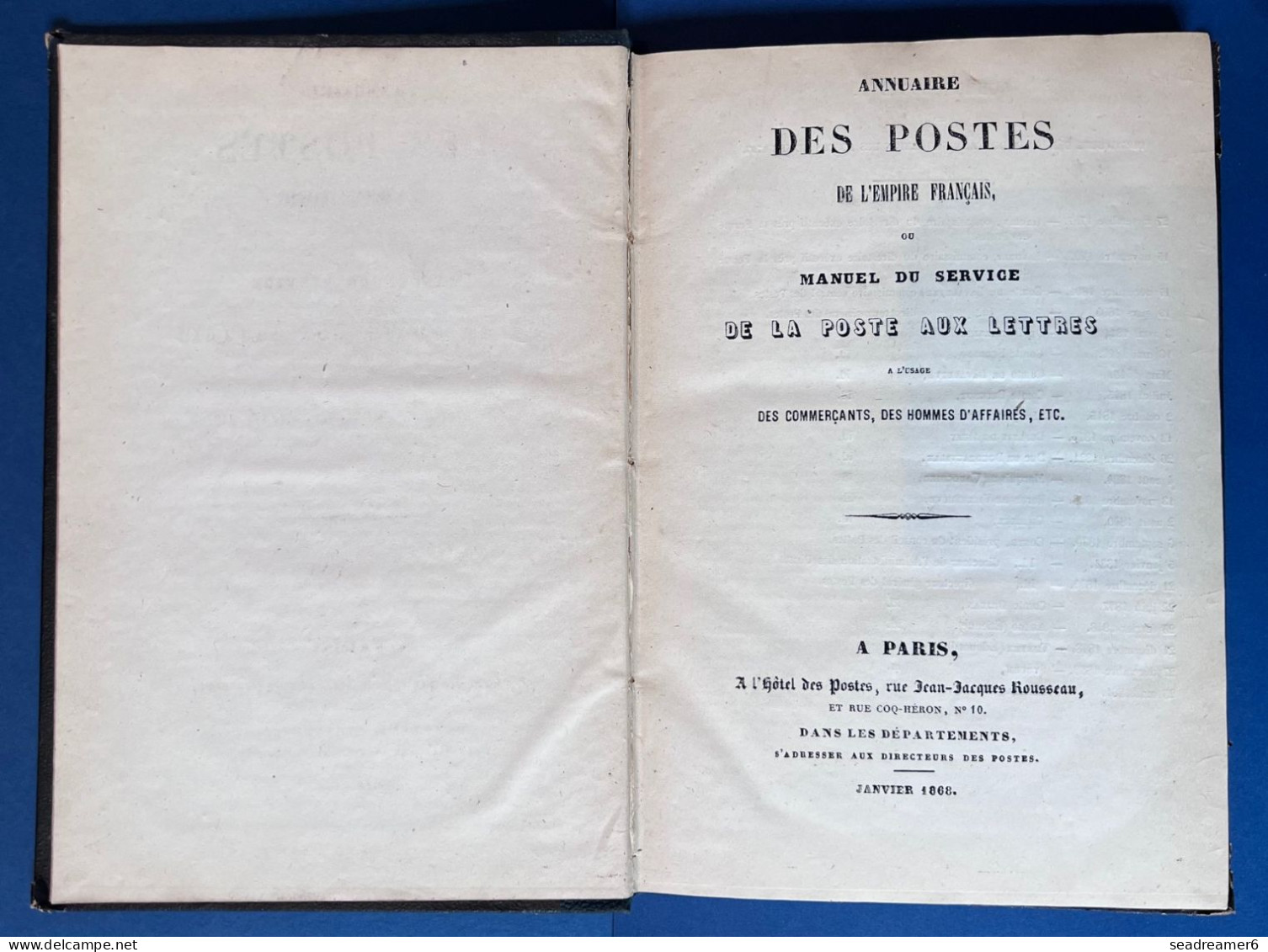 LIVRE RARE 1868 "  ANNUAIRE DES POSTES DE L'EMPIRE FRANCAIS Ou MANUEL DE LA POSTE AUX LETTRES " EX COLLECTION BAUDOT - Filatelia E Historia De Correos