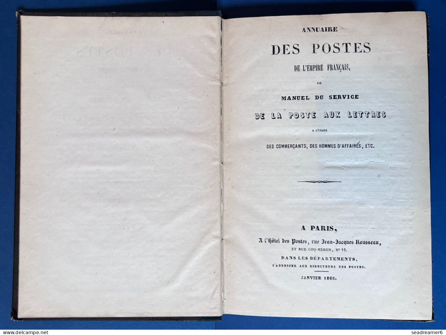LIVRE RARE 1868 "  ANNUAIRE DES POSTES DE L'EMPIRE FRANCAIS Ou MANUEL DE LA POSTE AUX LETTRES " EX COLLECTION BAUDOT - Philately And Postal History