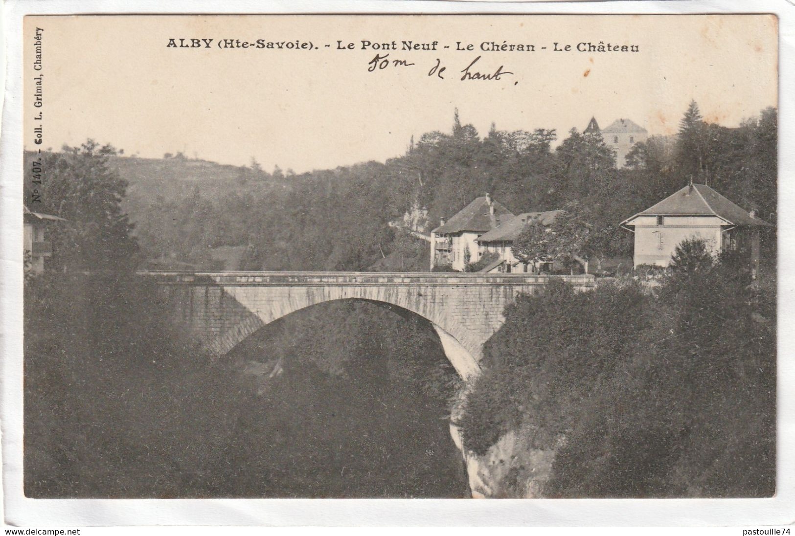 CPA :  14 X 9  -  ALBY  -  Le  Pont Neuf - Le Chéran - Le Château - Alby-sur-Cheran
