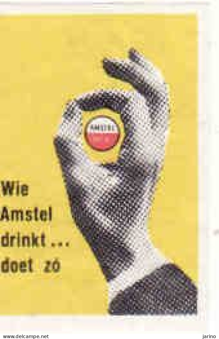 Dutch Matchbox Label, Amstel - Beer,  Wie Amstel Drinkt... Doet Zo, Holland, Netherlands - Boites D'allumettes - Etiquettes