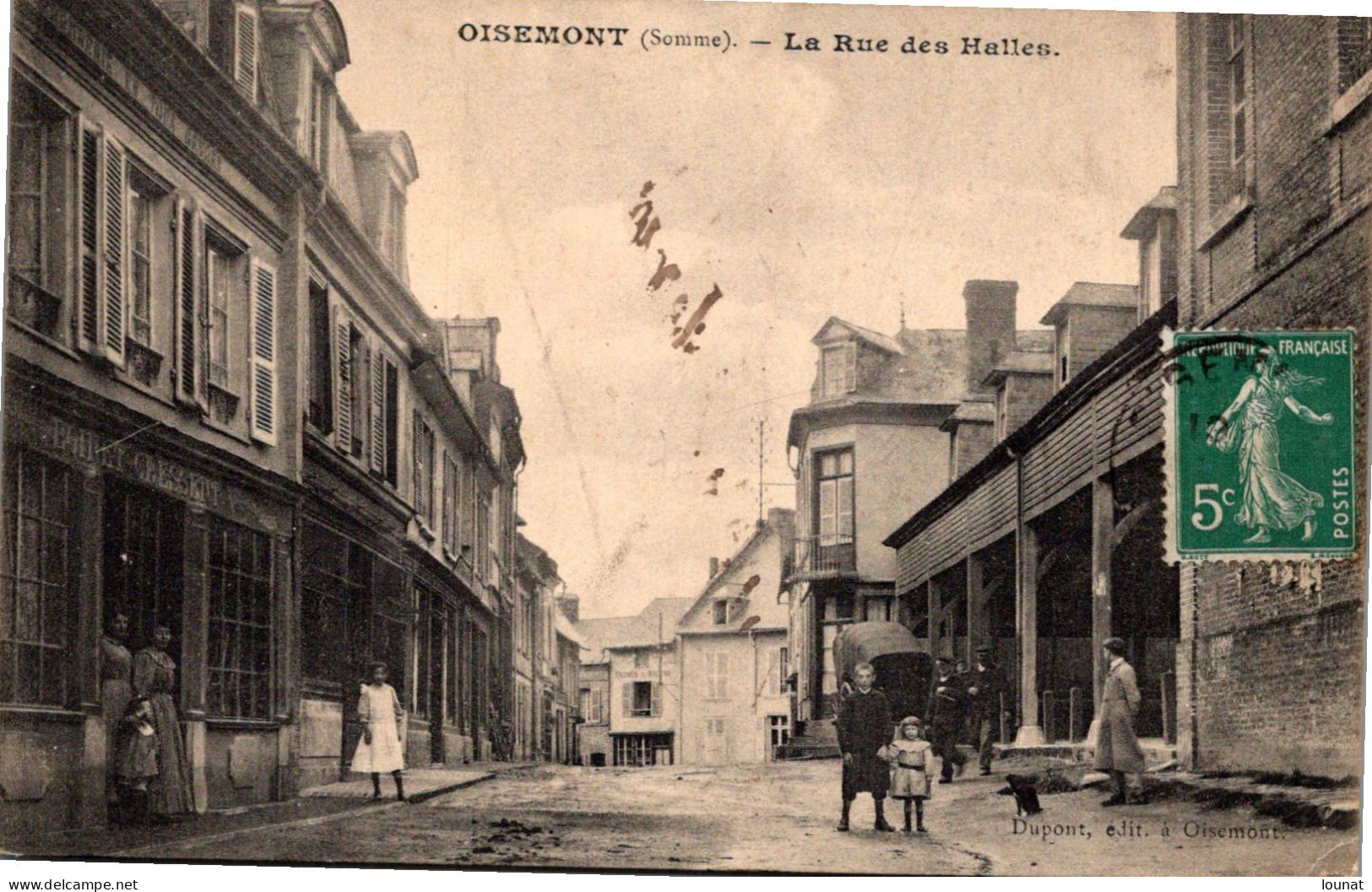 80 OISEMONT - La Rue Des Halles - Oisemont