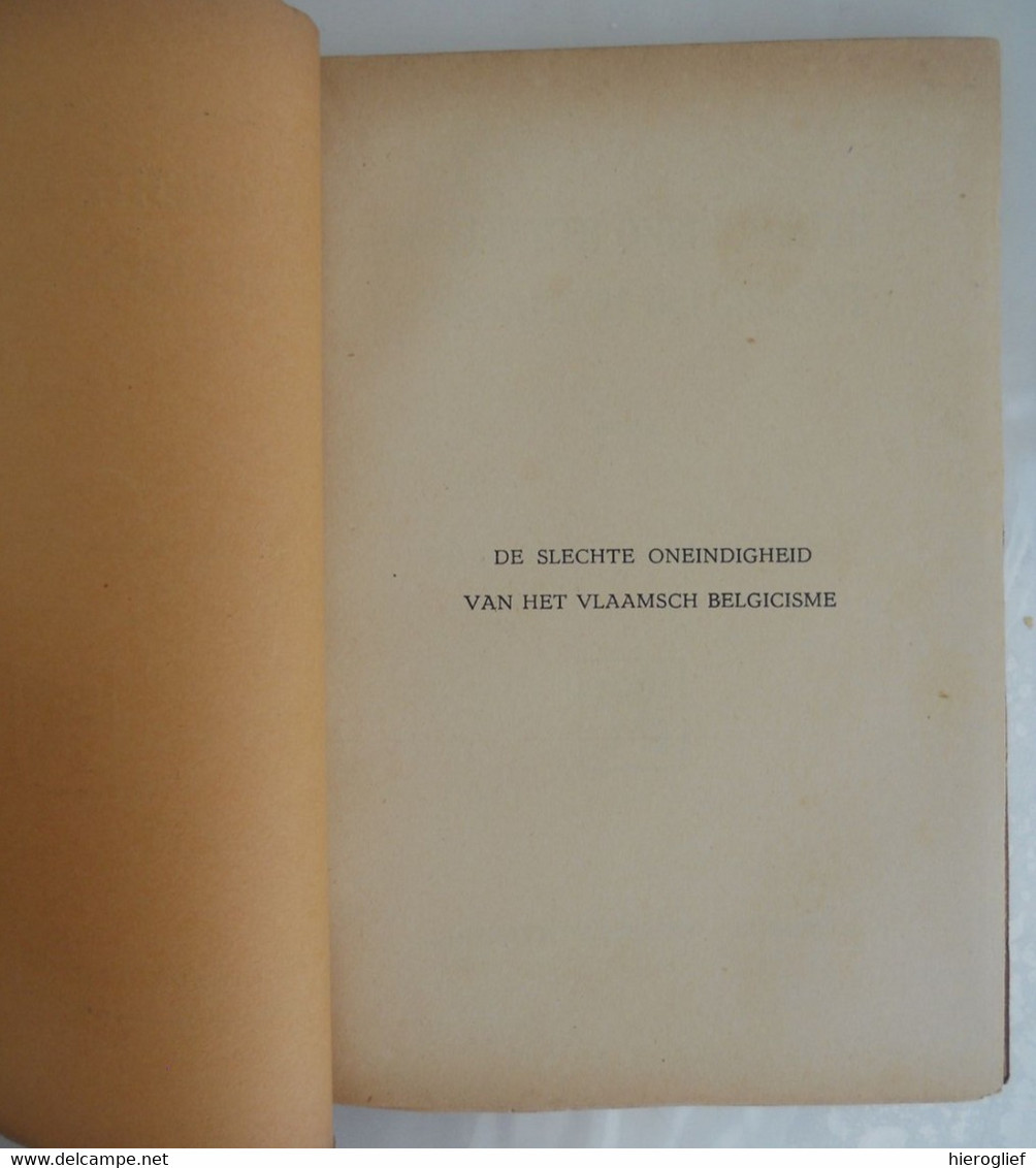 DE SLECHTE ONEINDIGHEID Van Het VLAAMSCH BELGICISME Door Mr R. Van Genechten Vlaamse Vlaanderen Beweging - Histoire