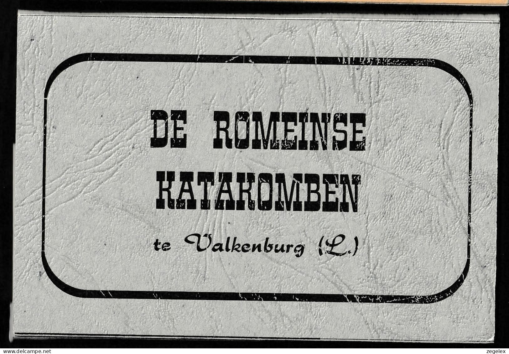 Valkenburg - 10 Ansichten.  De Romeinse Katakomben. Catacombs - Valkenburg