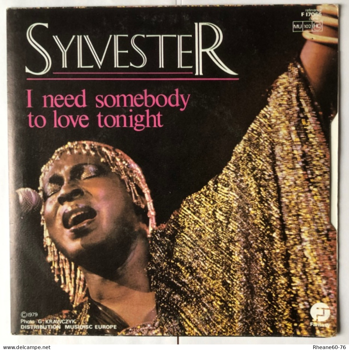 Fantasy F17066 Sylvester - I Who Have Nothing / I Need Somebody To Love Tonight - Disco, Pop