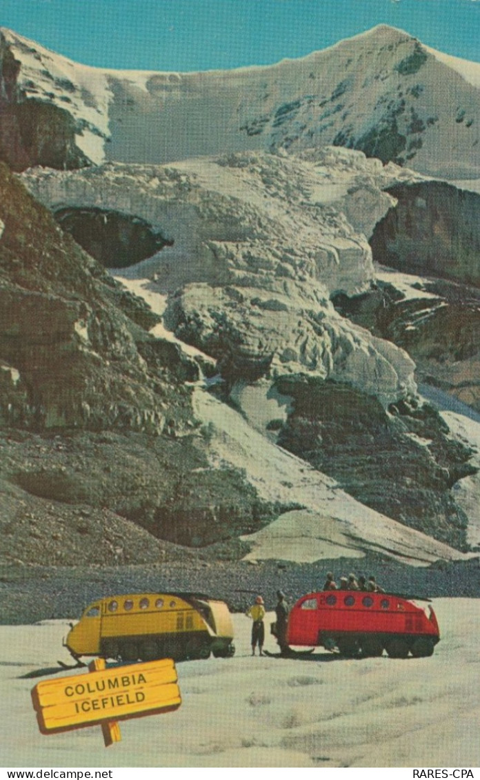 COLUMBIA ICEFIELD - Is High In The Canadian Rockies And Ringed By Massive Glacier Hung Mountains - CPSM / TTB - Jasper