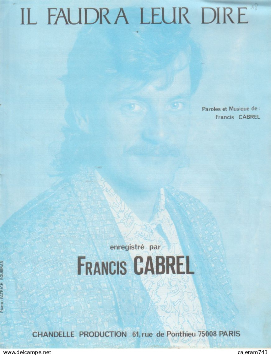 Francis CABREL - Partition : IL FAUDRA LEUR DIRE - Canto (solo)