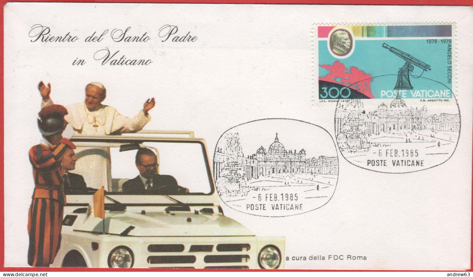 Vaticano - Vatican - Vatikan - 06.02.1985 - Rientro Del Santo Padre Alla S.Sede - Return To The Holy See - FDC Roma - Cartas & Documentos