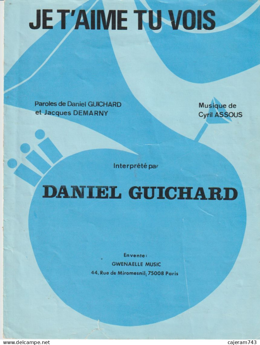 DANIEL GUICHARD, Partition : JE T'AIME TU VOIS - Chant Soliste