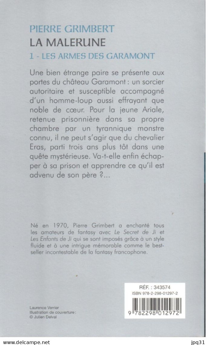 Pierre Grimbert  - La Malerune 1 - Les Armes De Garamont - 2008 - Fantastique