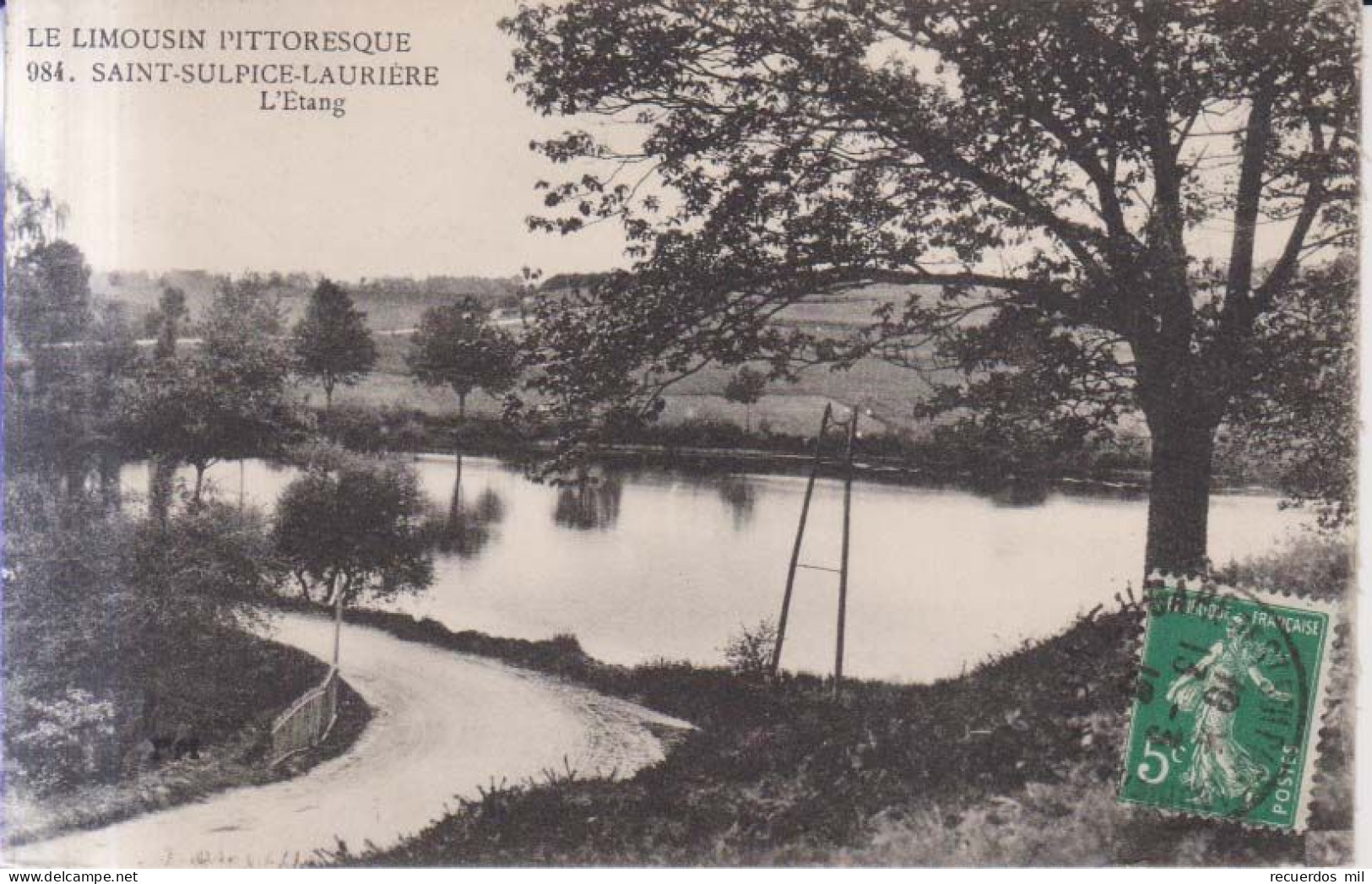 Saint Sulpice Lauriere L'etang  1915 - Saint Sulpice Les Feuilles