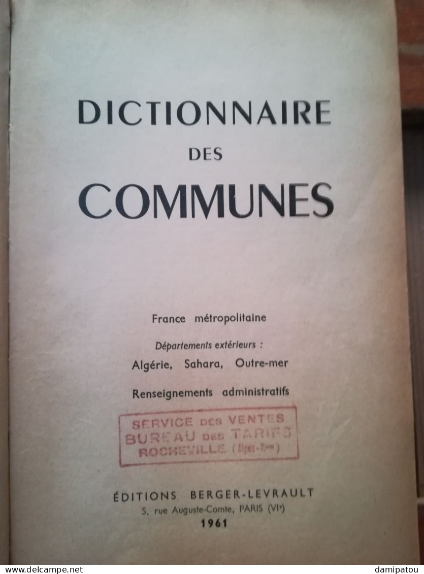 DICTIONNAIRE DES COMMUNES DE FRANCE +SAHARA+ALGERIE+OUTRE MER - Dictionnaires