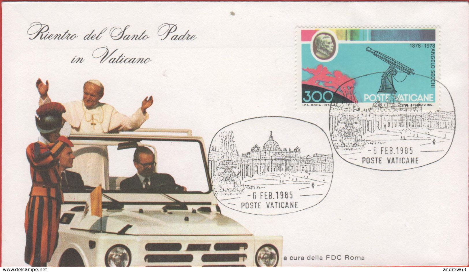 Vaticano - Vatican - Vatikan - 06.02.1985 - Rientro Del Santo Padre Alla S.Sede - Return To The Holy See - FDC Roma - Lettres & Documents