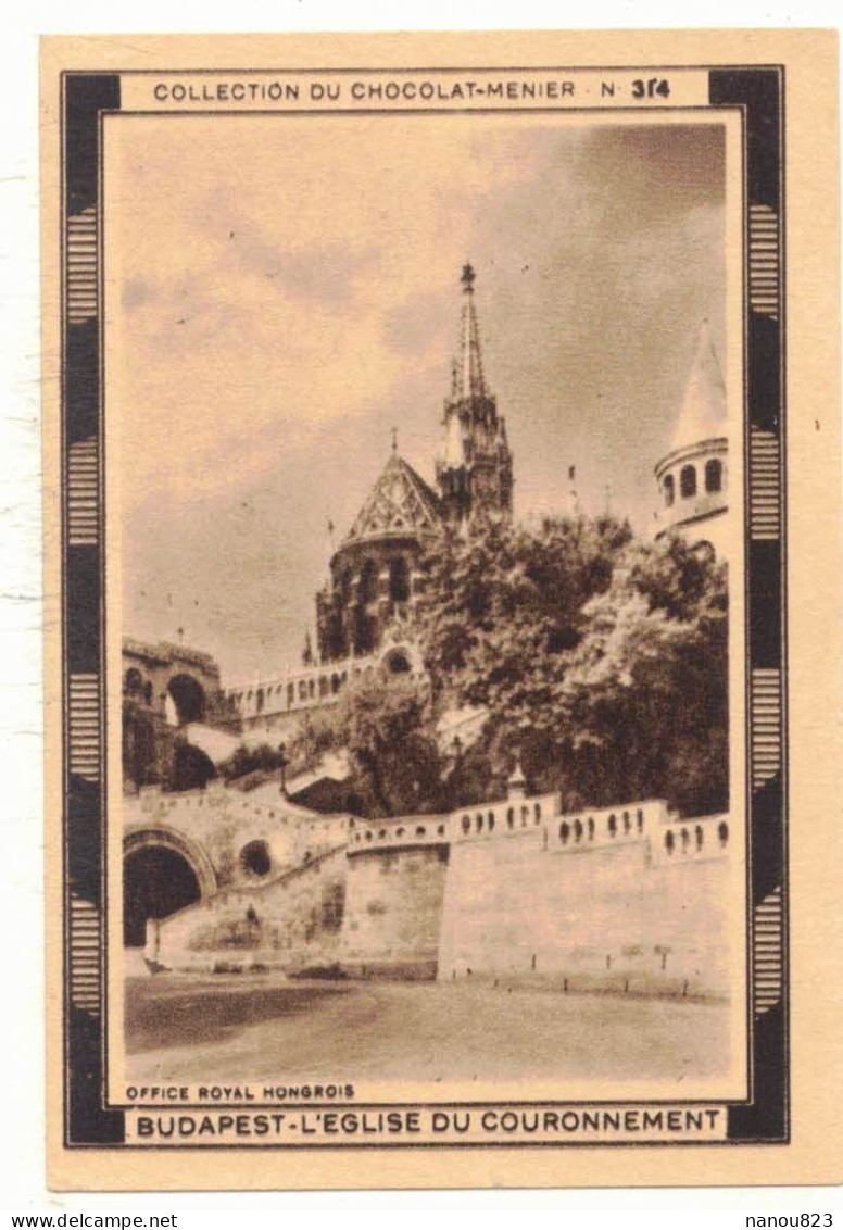 IMAGE CHROMO CHOCOLAT MENIER LAIT N° 314 HONGRIE BUDAPEST L'EGLISE DU COURONNEMENT RELIGION CROYANCE - Menier