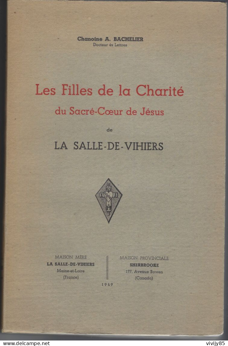 49 - LA SALLE DE VIHIERS - T.Beau Livre Ancien"Les Filles De La Charité Du Sacré Coeur De Jésus " - Pays De Loire