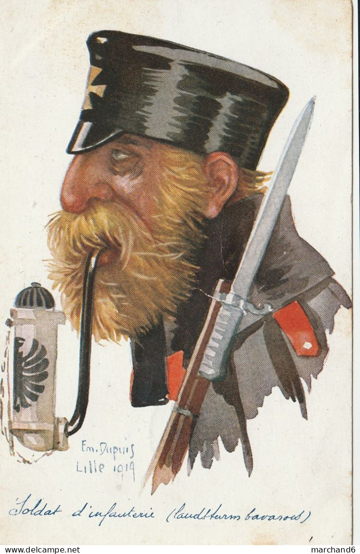 Illustrateur Emile Dupuis Isoldat D Infanterie Laudsaurm Bavarois Lille 1914 Patriotique Série Leurs Caboches N°36 - Dupuis, Emile