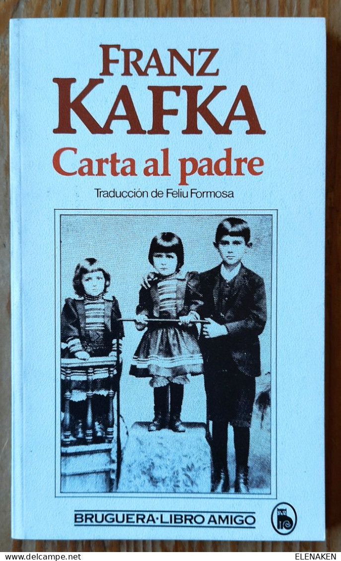 LIBRO FRANZ KAFKA - CARTA AL PADRE - BRUGUERA, 1983  FIRMA DE LECTOR - Ontwikkeling