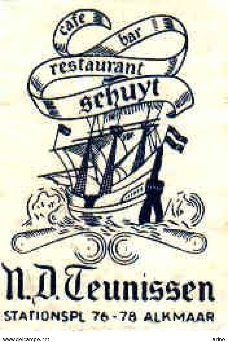 Dutch Matchbox Label, ALKMAAR - North Holland, Café Bar Restaurant SCHUYT, N.D. Teunissen, Holland, Netherlands - Scatole Di Fiammiferi - Etichette