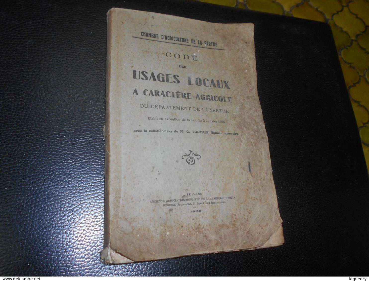 Code Des Usages Locaux A Caractere Agricole Du Departement De La Sarthe  Chambre Agriculture De La Sarthe  1937 - Pays De Loire