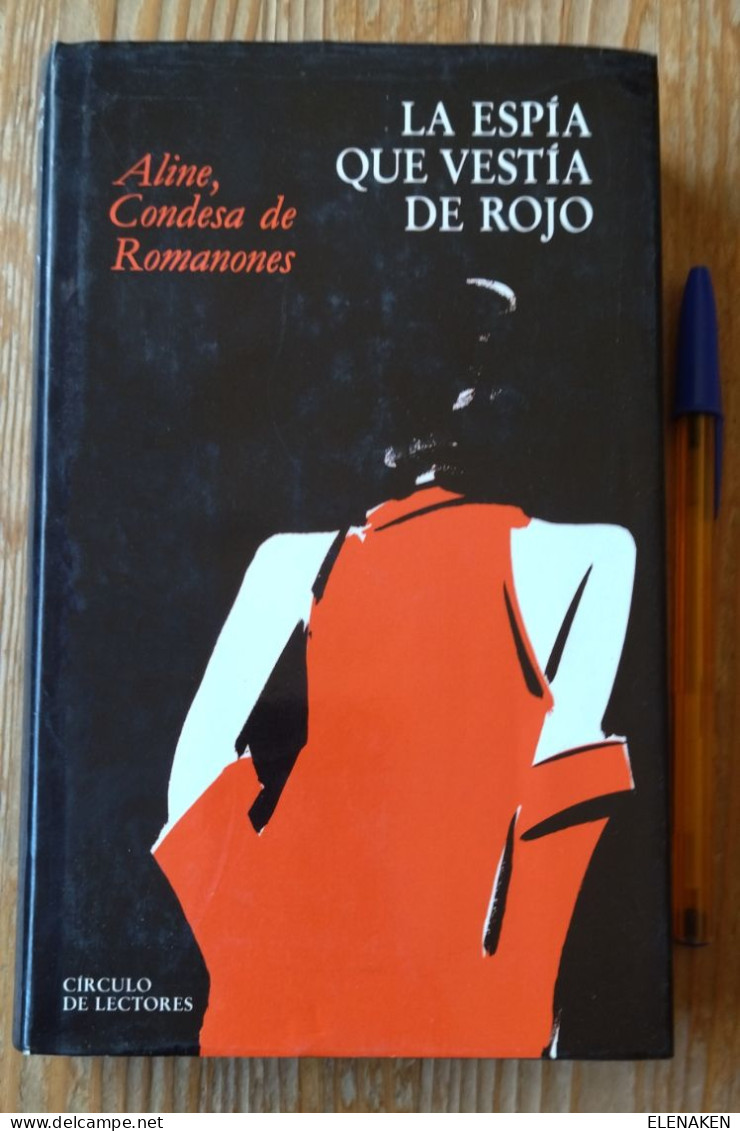 Libro LA ESPÍA QUE VESTÍA DE ROJO/ALINE,CONDESA DE ROMANONES/ 13x21cm/tiene 324paginas, COMO NUEVO - Culture