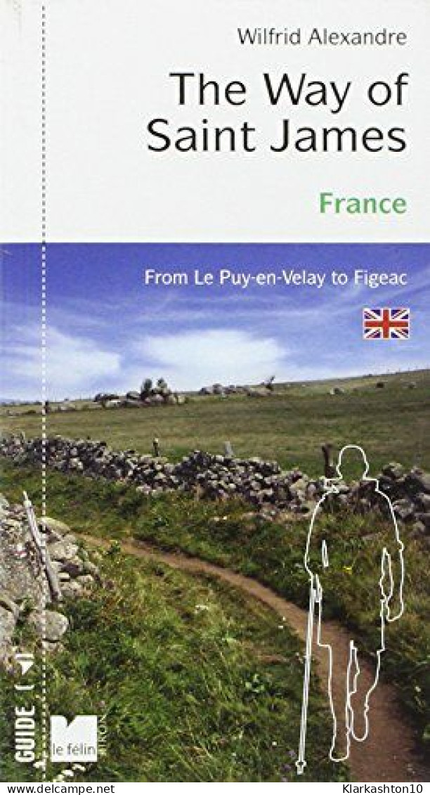 Way Of Saint James From Le Puy En Velay To Figeac - Autres & Non Classés