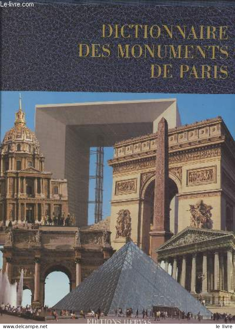 Dictionnaire Des Monuments De Paris - Colson Jean/Lauroa Marie-Christine - 1992 - Ile-de-France