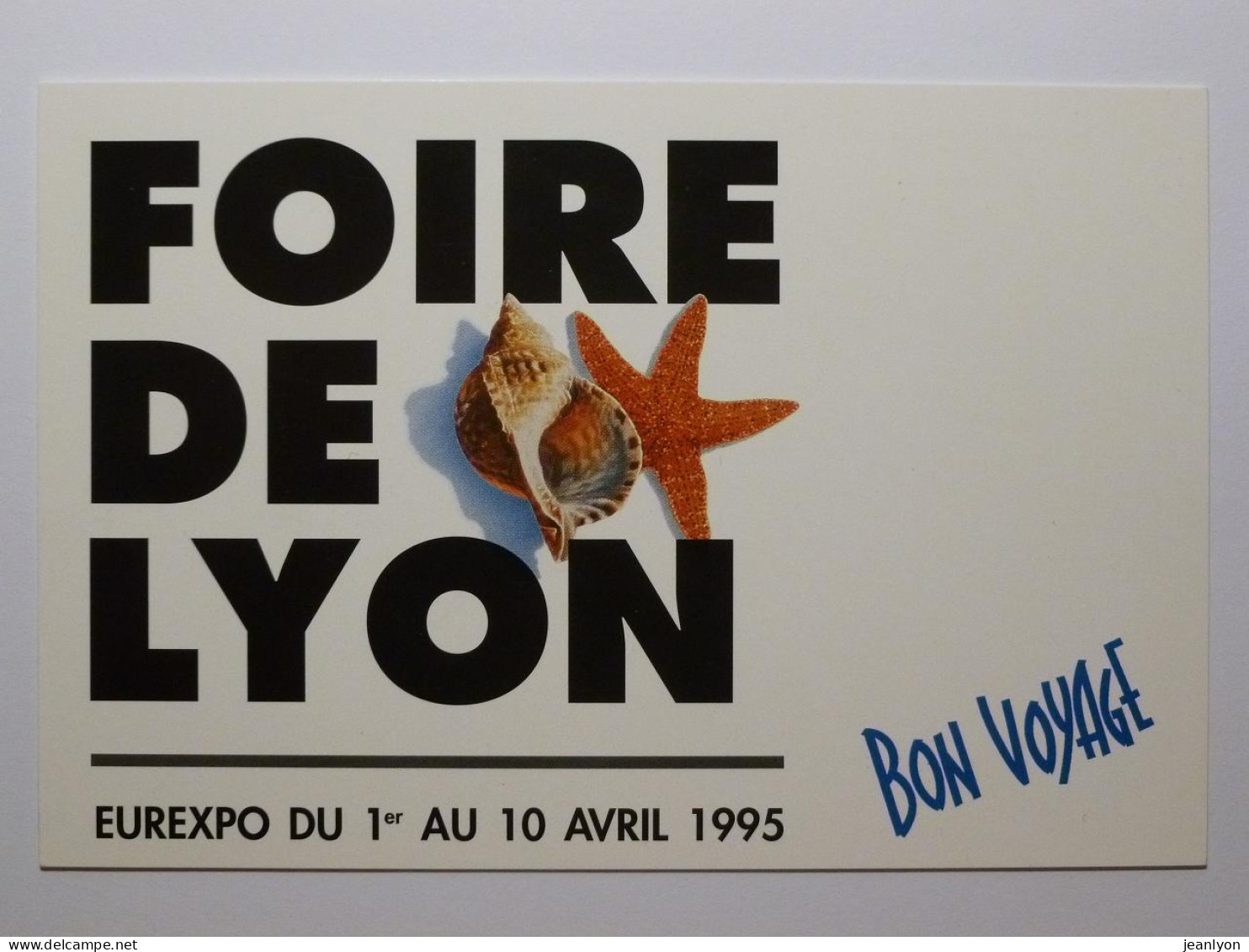FOIRE DE LYON 1995 - Coquillage - Etoile De Mer - Bon Voyage - Carte Publicitaire - Fiere