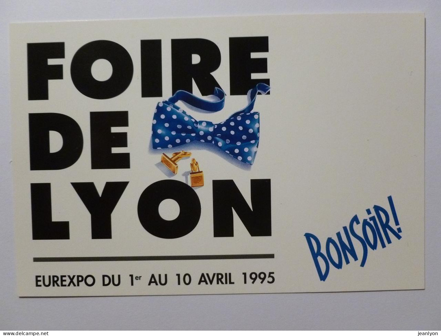 FOIRE DE LYON 1995 - Noeux Papillon - Bonsoir - Carte Publicitaire - Foires