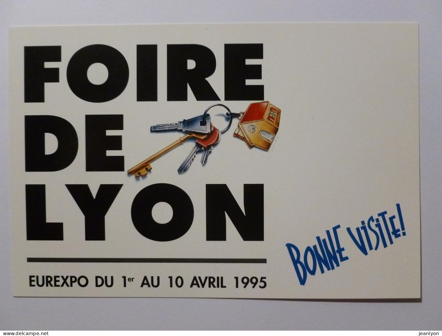 FOIRE DE LYON 1995 - Clef Maison / Immobilier - Bonne Visite - Carte Publicitaire - Fiere