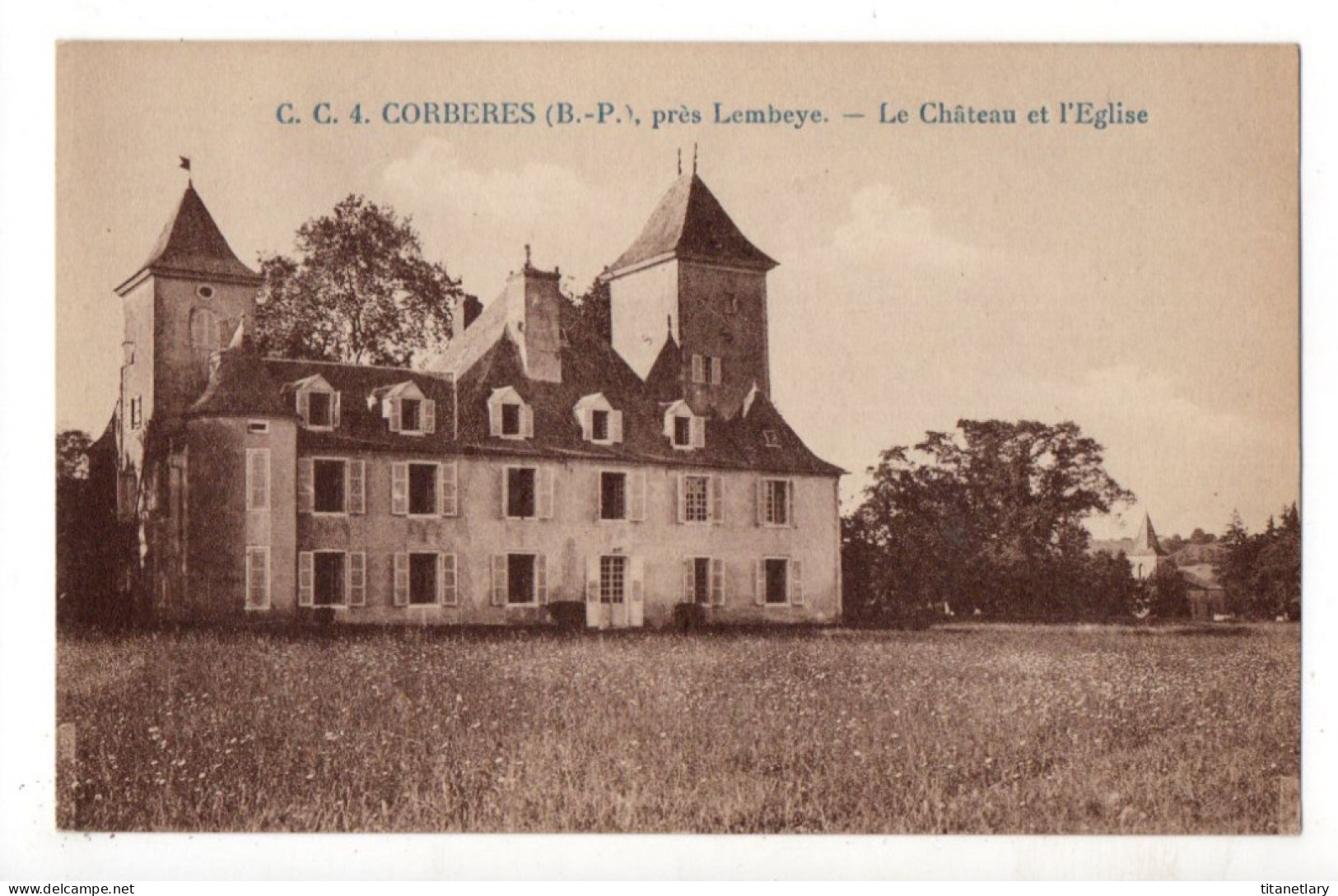 CORBERES Près De LEMBEYE - 64 - Béarn - Le Château Et L'Eglise - Achat Immédiat - Lembeye