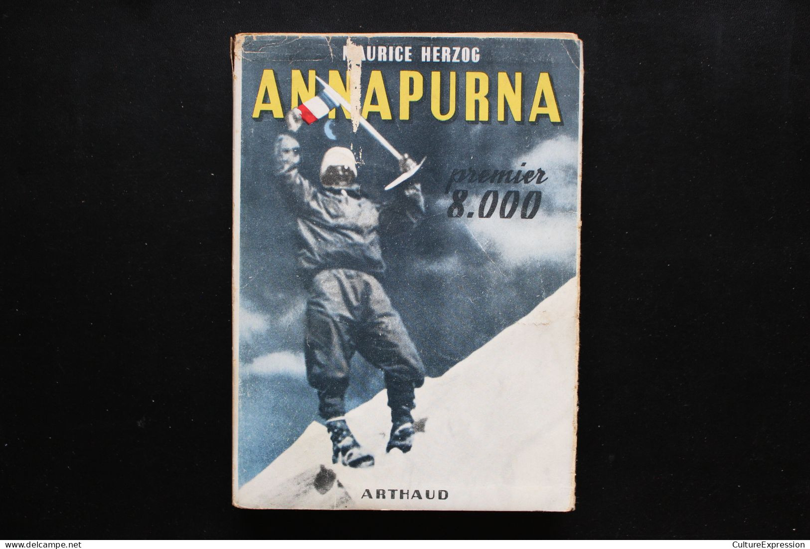 Annapurna Premier 8.000 (Arthaud, Collection Sempervivum, 1951), Roman Autobiographique De Maurice Herzog - Aventura