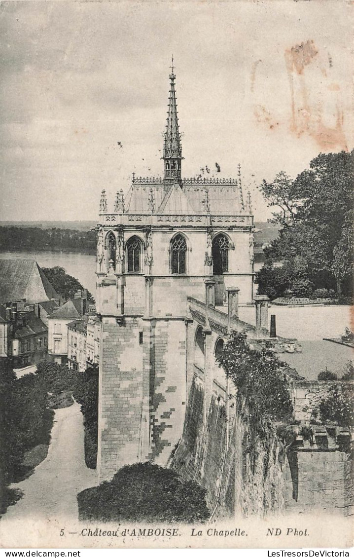 FRANCE - Château D'Amboise - Vue Générale De La Chapelle - Carte Postale Ancienne - Amboise