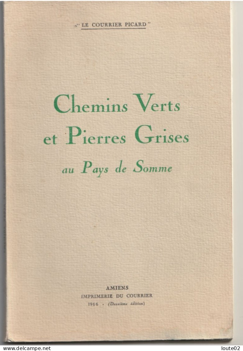 3 LIVRES  INDENTIQUE CHEMINS VERTS ET PIERRES GRISES  AU PAYS DE SOMME   1964  LE COURRIER PICARD INDEX DES LIEUX - Picardie - Nord-Pas-de-Calais