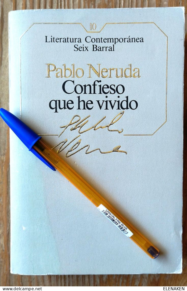 LIBRO Literatura Hispanoamericana. Pablo Neruda, Confieso Que He Vivido. Seix Barral, 1984. - Cultural