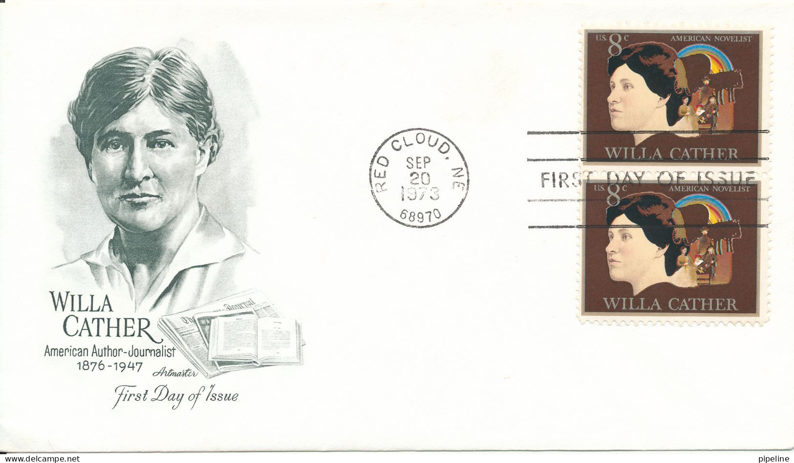 USA FDC 20-9-1973 Willa Cather In Pair With Artmaster Cachet - 1971-1980