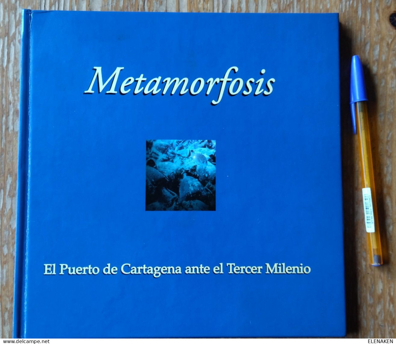 LIBRO CATÁLOGO EXPOSICIÓN METAMORFÓSIS PUERTO CARTAGENA ANTE TERCER MILENIO ARQUEOLOGÍA SUBMARINA LÁMINAS.  CATÁLOGO EXP - Culture