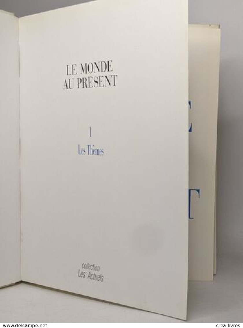 Le Monde Au Present: Vol 1 Les Thèmes / Vol 2 Les Pays - Dictionnaires