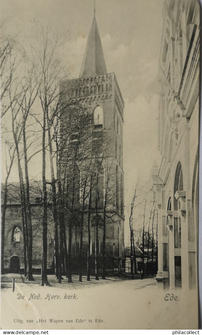 Ede (Gld.) De Ned. Herv. Kerk Ca 1900 Uitg. Het Wapen Van Ede - Ede