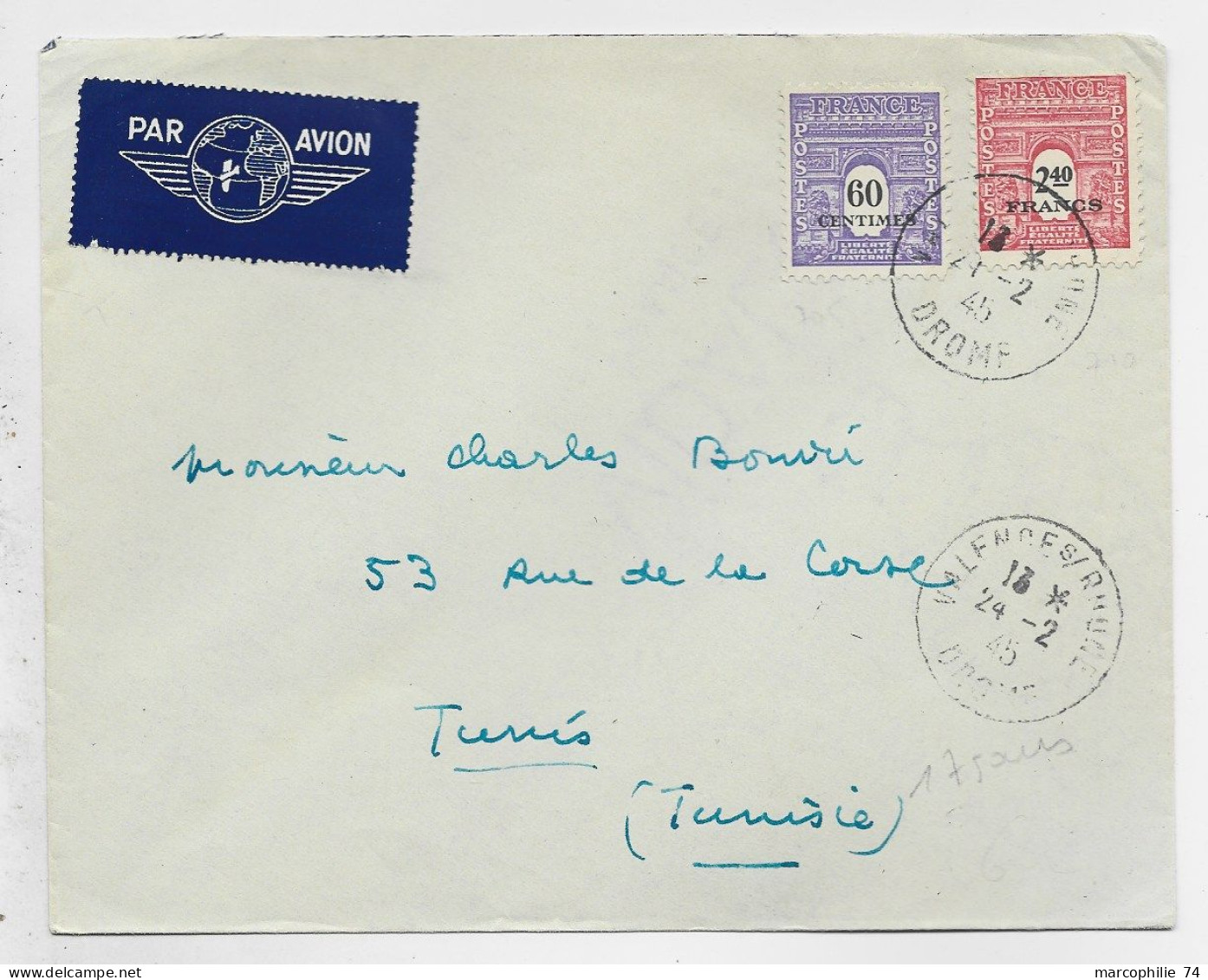 ARC TRIOMPHE 2FR40+60C  LETTRE AVION VALENCE DROME 24.2.1945 POUR TUNISIE  USAGE COURT 17 JOURS RARE - 1944-45 Triumphbogen