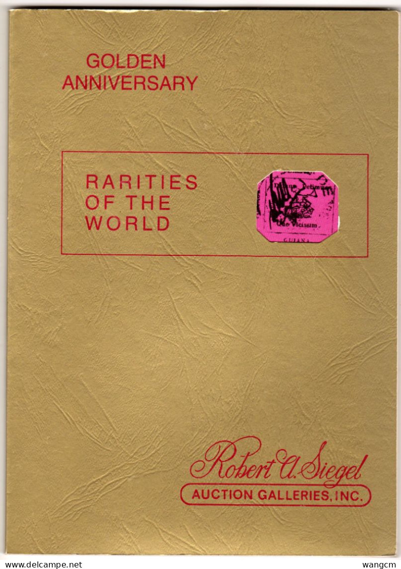 Rarities Of The World Incl. British Guiana 1856 - Golden Anniv Auction By R. A. Siegel Auction Galleries, Inc.1980 - Catalogues De Maisons De Vente