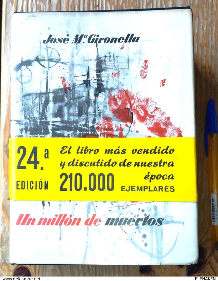 LIBRO UN MILLÓN DE MUERTOS José María Gironella EDITORIAL PLANETA Descripción Del Lote PAG- 819  Autor: José María Giron - Culture
