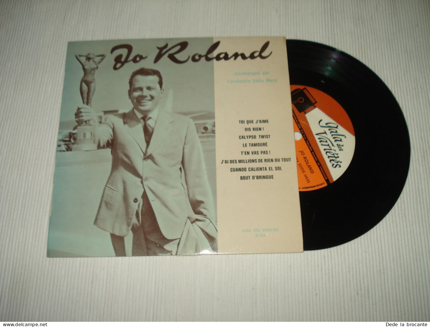 B13 / Jo Roland  - 7"- 33 T – Gala Des Variétés - G-334 - FR 1963  NM/NM - Formats Spéciaux