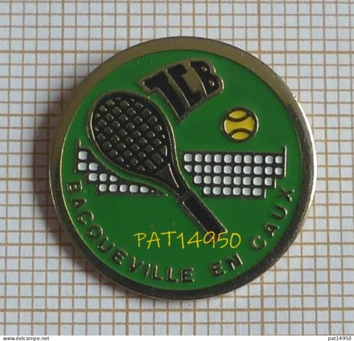 PAT14950 TCB Tennis Club Bacqueville En Caux  RAQUETTE BALLE JAUNE Dpt 76  SEINE MARITIME - Tennis