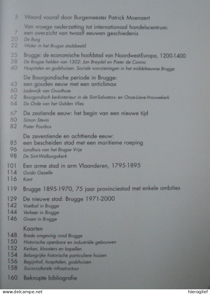 BRUGGE Een Verhaal Van 2000 Jaar - Door Noël Geernaert Ludo Vandamme 1996 Gesigneerd / Handel Bourgondië Maritiem - Geschichte