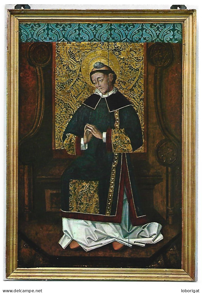 SAN ESTEBAN.- ANONIMO SIGLO XV / ST. STEPHEN, ANONYMOUS.- MUSEO ARQUEOLOGICO.-  HUESCA.- ( ESPAÑA ) - Huesca