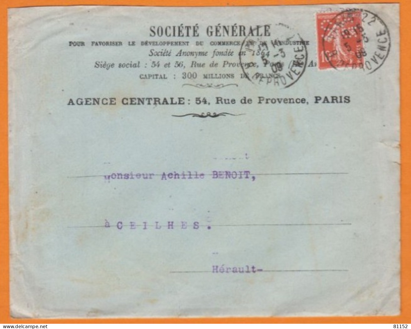 Semeuse Perforée 10c Rouge S.G. Sur Lettre + Courrier   De La Société Générale  De Paris Le 5 Mars 1909 Pour CEILHES - Cartas & Documentos