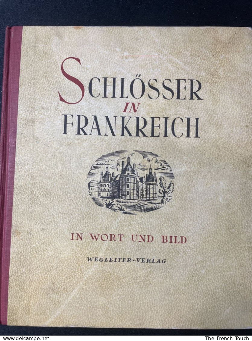 Schlösser In Frankreich- Bilder Und Beschreibungen - Frankreich